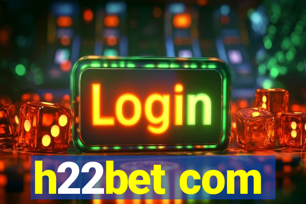 h22bet com